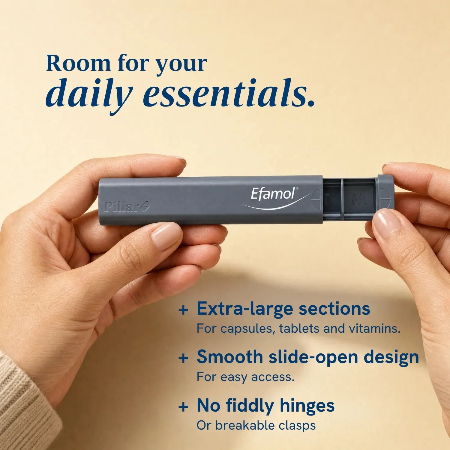 A dark gray Pillar Efamol pill box in a woman's hand against warm beige background. With text "room for daily essentials"