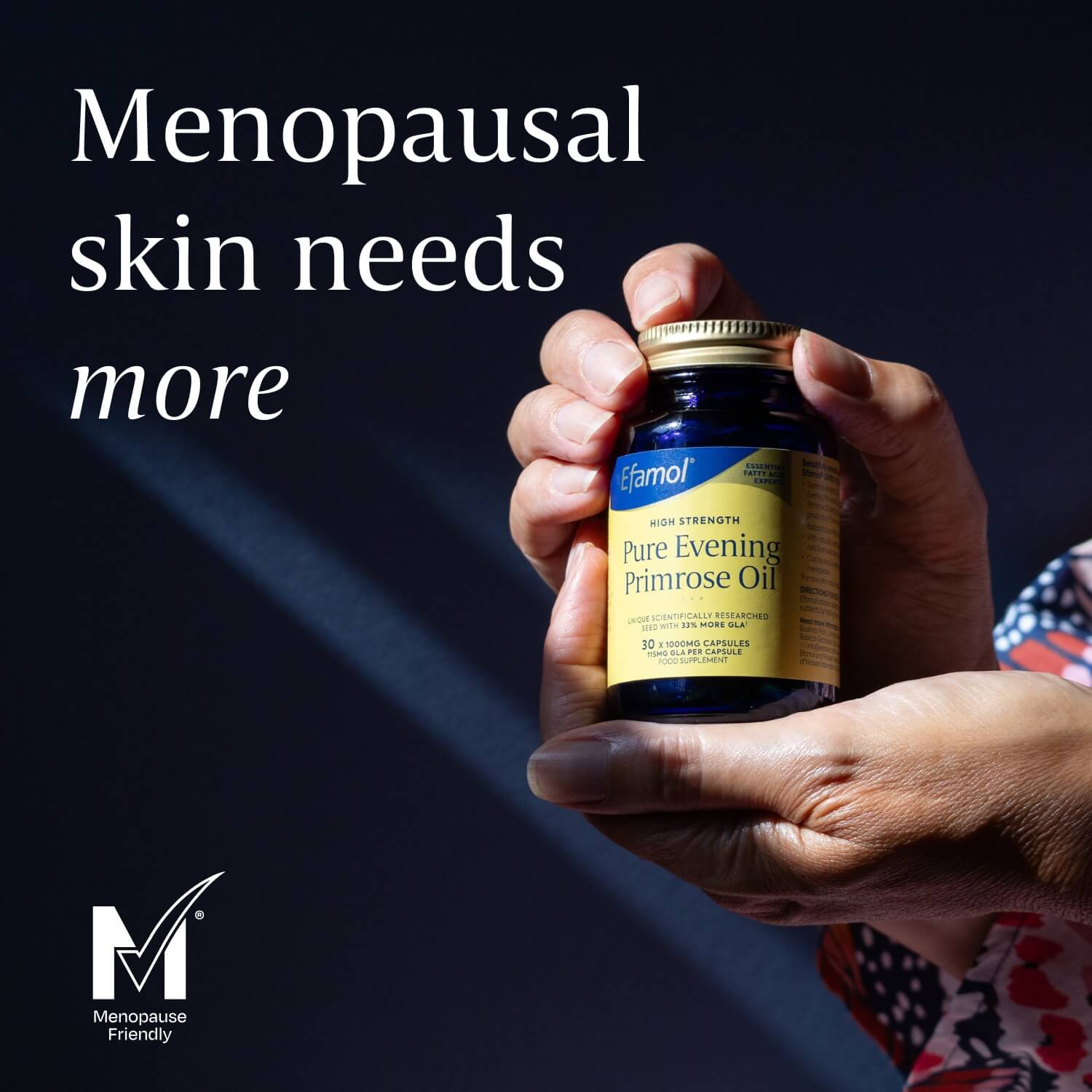 Women holding bottle of Efamol Evening Primrose Oil - text saying Menopausal skin needs more